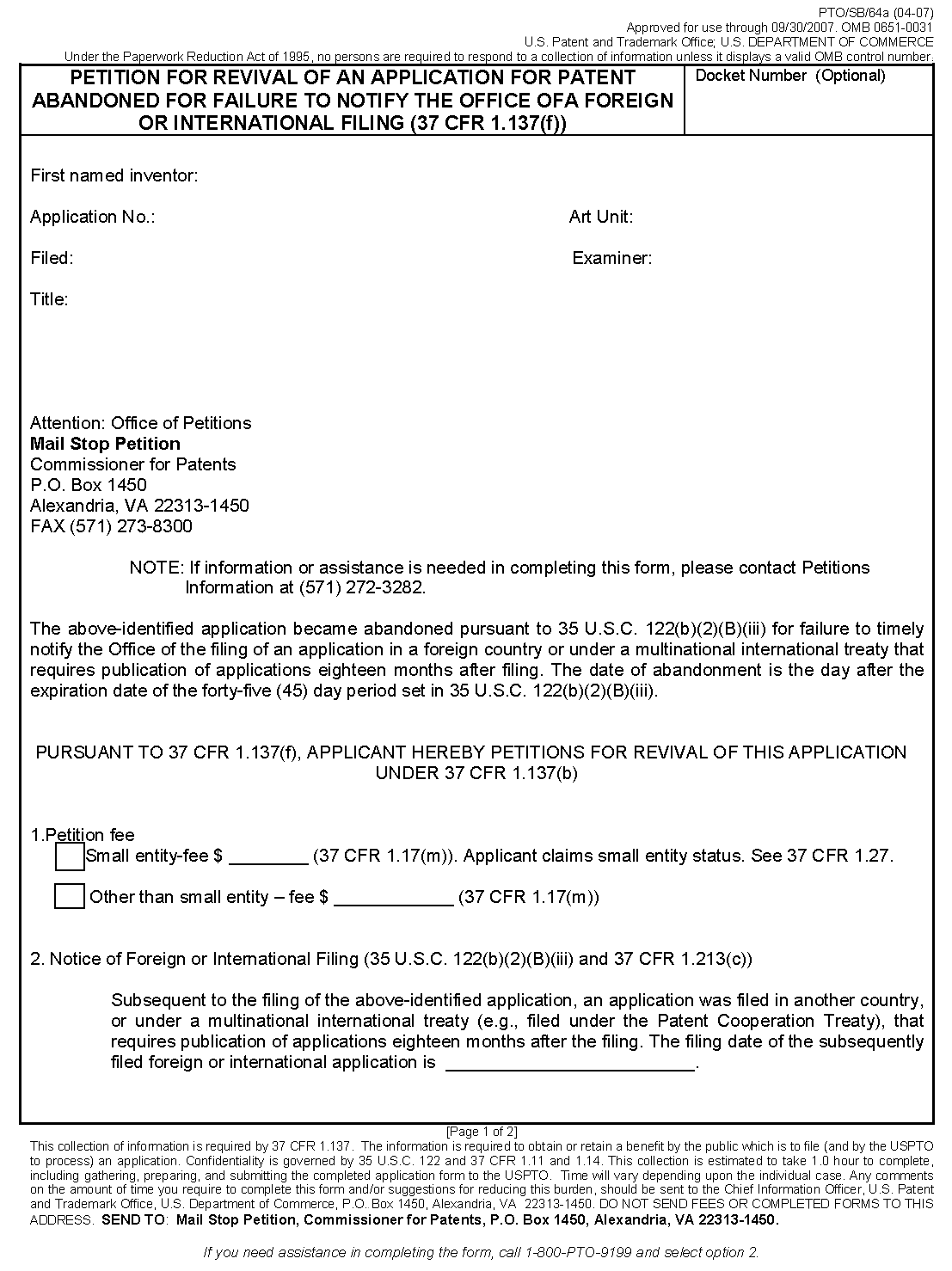 page 1 form pto/sb/64a petition for revival of an application for patent abandoned for failure to notify the office of a foreign or international filing (37 cfr 1.137(f).